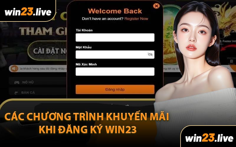 Các Chương Trình Khuyến Mãi Khi Đăng Ký WIN23