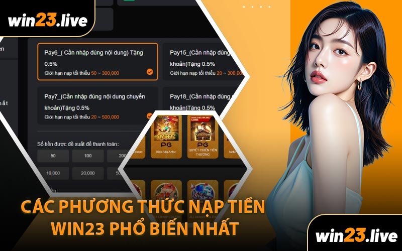 Các Phương Thức Nạp Tiền Win23 Phổ Biến Nhất