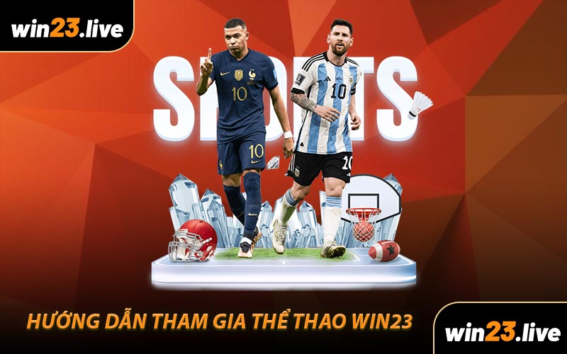 Hướng Dẫn Tham Gia Thể Thao WIN23