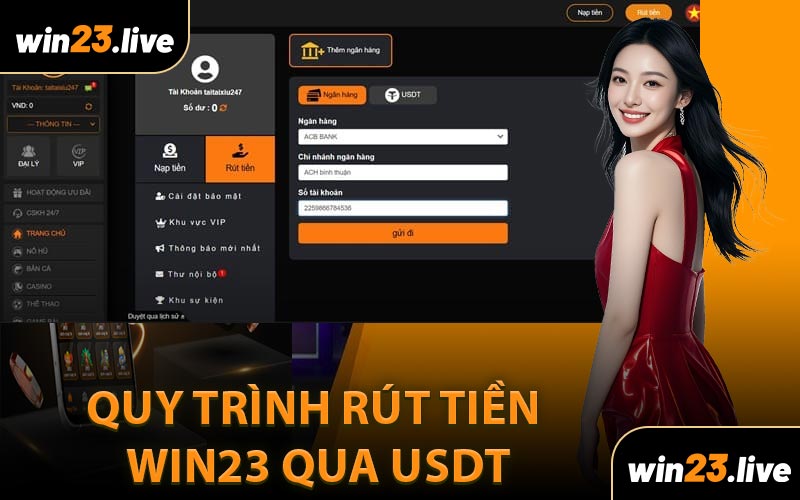Quy Trình Rút Tiền Win23 Qua USDT