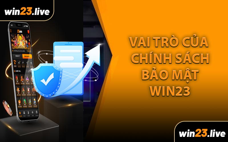 Vai Trò Của Chính Sách Bảo Mật WIN23