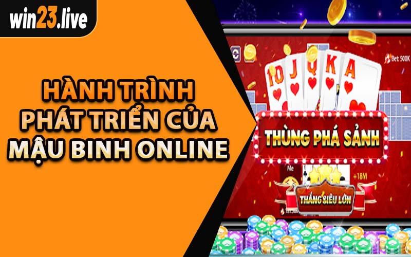 Hành Trình Phát Triển Của Mậu Binh Online
